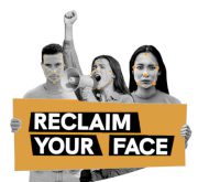 Reclaim Your Face campaign