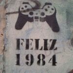 Feliz 1984 Stencil on the Berlin Wall